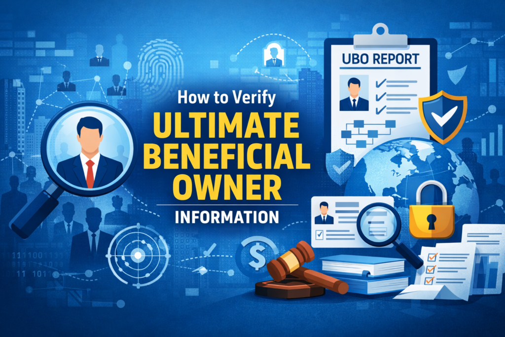 How to Verify Ultimate Beneficial Owner Information 1 A professional blue and gold infographic titled "How to Verify Ultimate Beneficial Owner Information". The graphic features a central magnifying glass focusing on a corporate figure, surrounded by digital security icons, a globe, a "UBO Report" checklist, and a legal gavel, illustrating a comprehensive compliance and media intelligence process.
