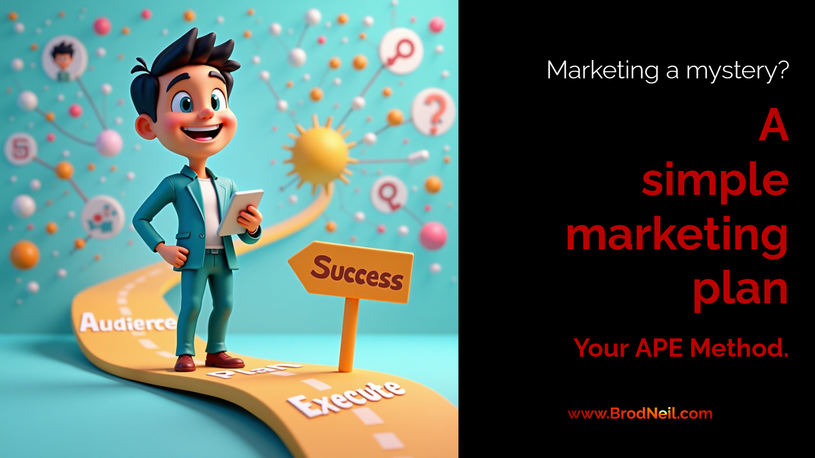 The APE Method: A Simple Internet Marketing Plan for Small Businesses and Startups