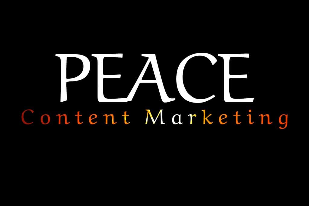 PEACE Content Marketing 5 PEACE Content Marketing
