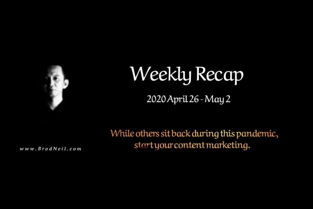 Weekly Recap_ 2020 April 26 - May 2 BrodNeil.com