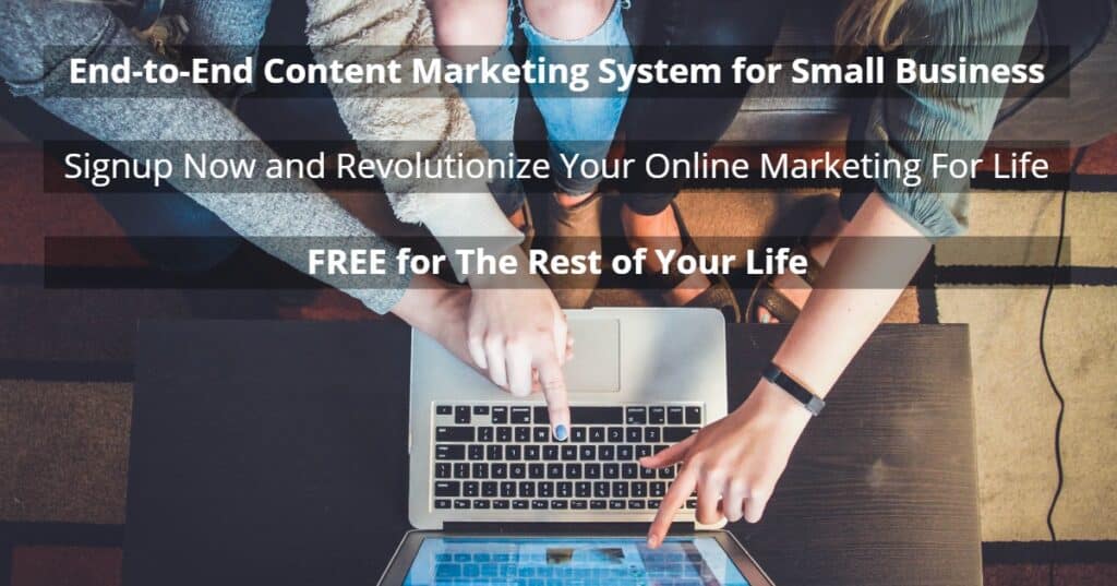Free content marketing system for life for small business