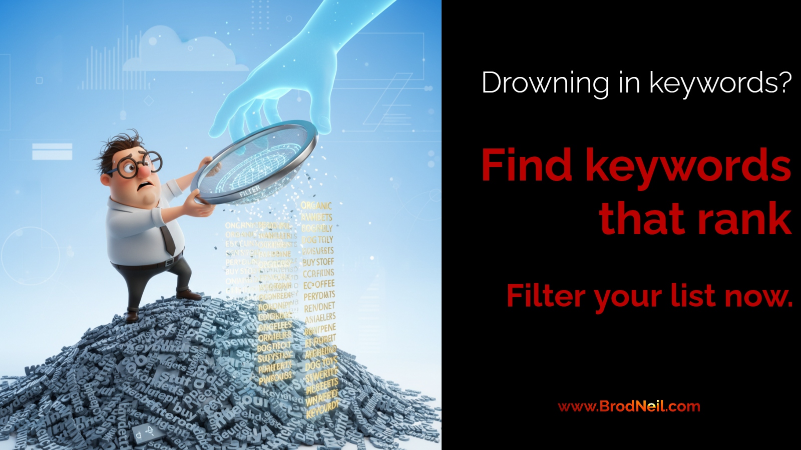 Filter Your List of Keywords and Key Phrases to Focus on What Matters Most
