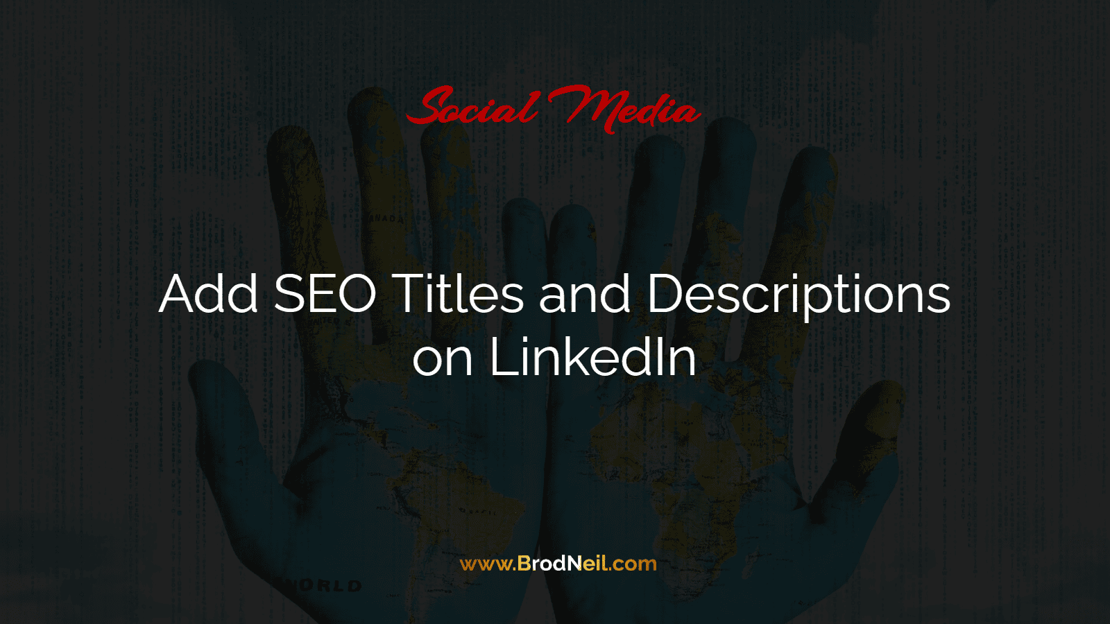 Add SEO Titles and Descriptions on LinkedIn