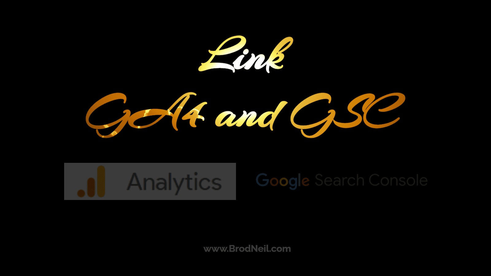 Link GA4 and GSC