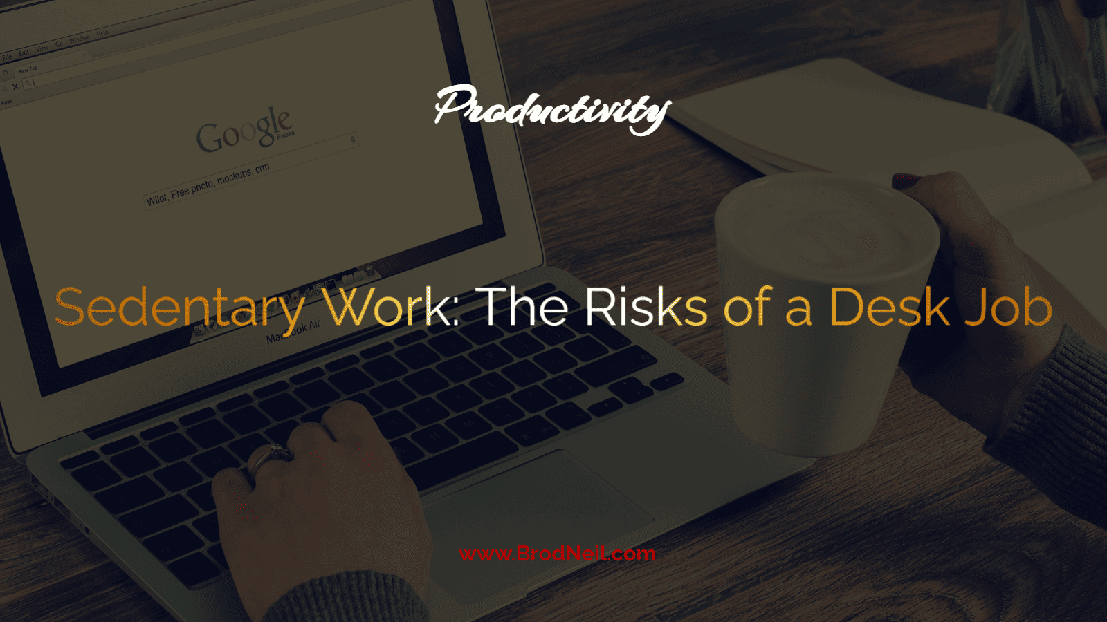 Sedentary Work - desk job