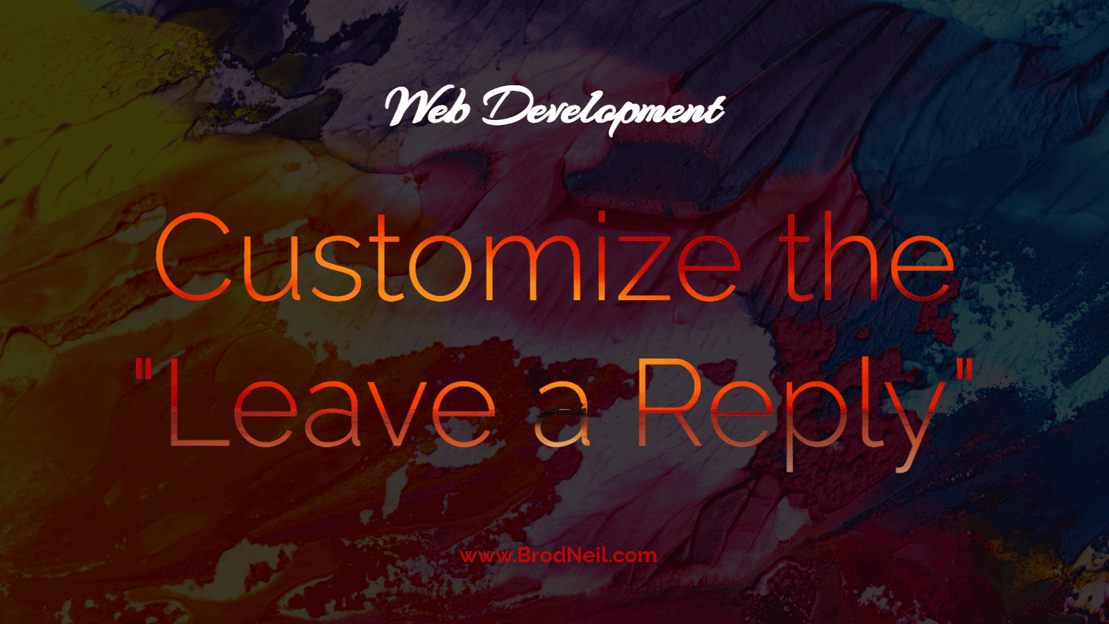 Customize the Leave a Reply