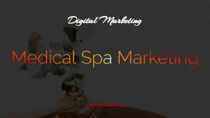 Medical Spa Marketing