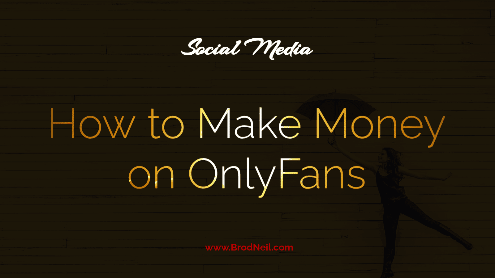how to make money on onlyfans