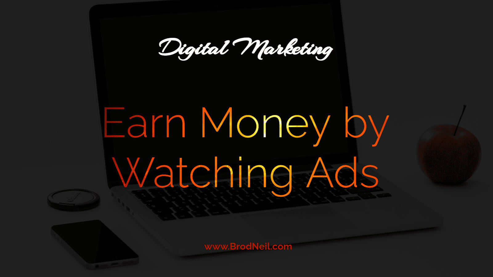 Earn Money by Watching Ads